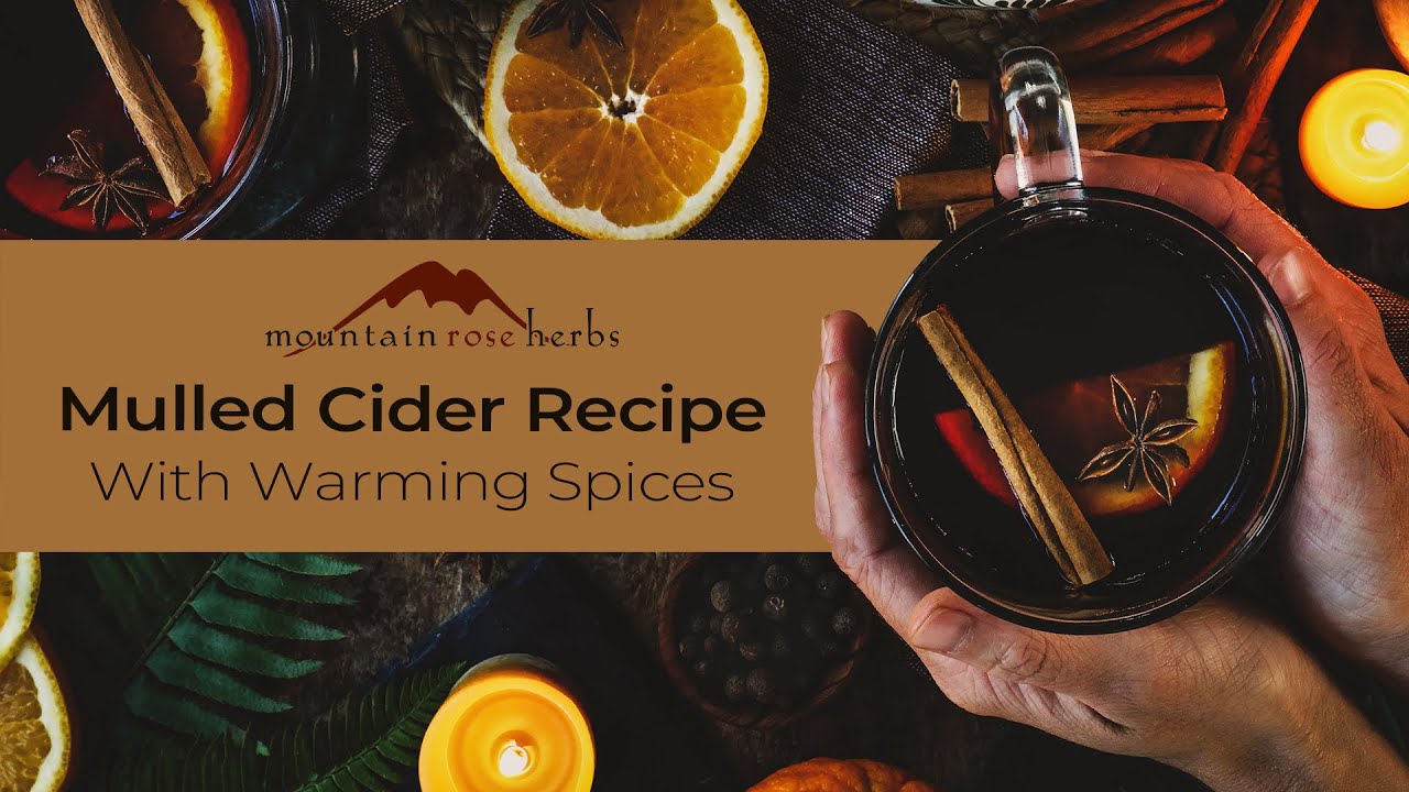 Mulled Cider Recipe With Warming Spices